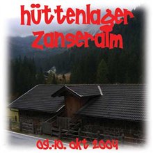  Hüttenlager Pfadis
Zanseralm 09.-10.10.2004
