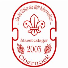  Abzeichen
Stammeslager 2003
Obernock - Deutschnofen
... als die Götter die Welt beherrschten ...